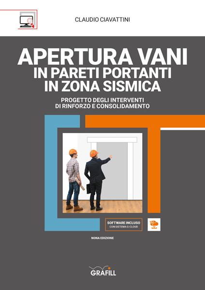 Apertura vani in pareti portanti in zona sismica. Con software - Claudio Ciavattini - copertina