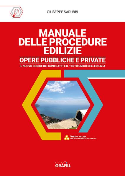 Manuale delle procedure edilizie. Opere pubbliche e private. Con WebApp - Giuseppe Sarubbi - copertina