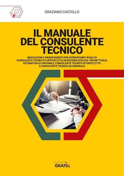 Manuale del consulente tecnico - Graziano Castello - copertina