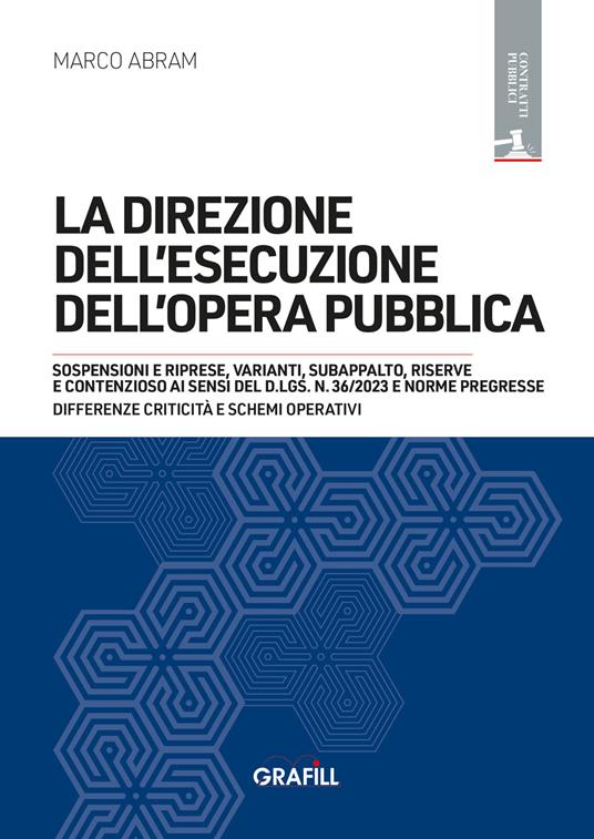 La direzione dell'esecuzione dell'opera pubblica. Con WebApp - Marco Abram - copertina