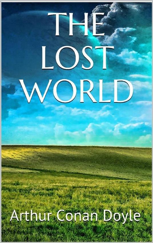 The lost world - Conan Doyle Arthur - ebook