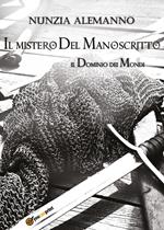 Il mistero del manoscritto. Il dominio dei mondi