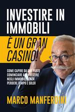 Investire in immobili è un gran casino! Con Contenuto digitale per download