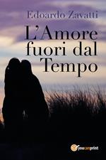 L' amore fuori dal tempo