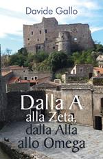 Dalla A alla Zeta, dalla Alfa all'Omega