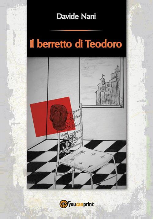 Il berretto di Teodoro - Davide Nani - ebook