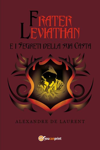 Frater Leviathan e i segreti della sua casta - Alexandre Laurent - copertina