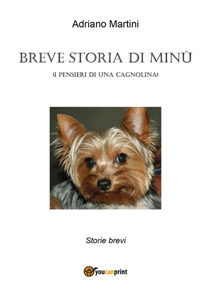 Breve storia di Minù (i pensieri di una cagnolina) - Adriano Martini - copertina