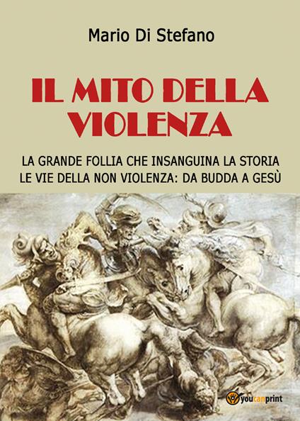 Il mito della violenza - Mario Di Stefano - copertina