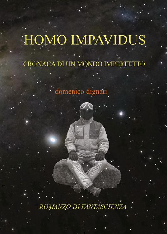 Homo impavidus - Domenico Dignati - copertina