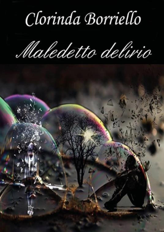 Maledetto delirio - Clorinda Borriello - copertina