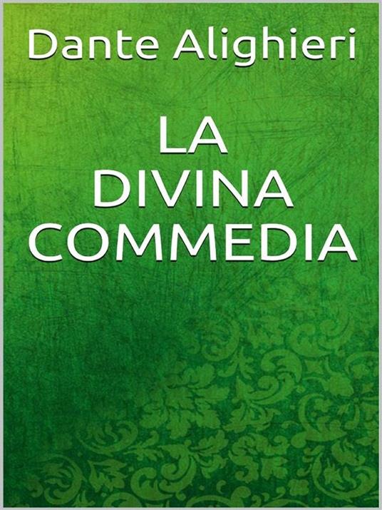 La Divina Commedia - Dante Alighieri - ebook