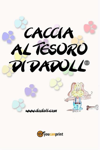 Caccia al tesoro di Dadoll® - Pamela Tinti - ebook