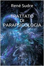 Trattato di parapsicologia