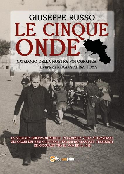 Le cinque onde. Catalogo della mostra fotografica. Ediz. illustrata - Giuseppe Russo - copertina