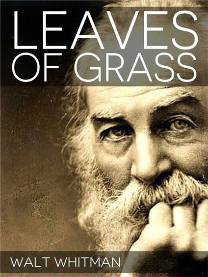 Leaves of Grass - Walt Whitman - ebook