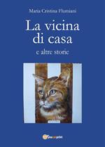 La vicina di casa e altre storie