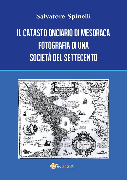 Il catasto onciario di Mesoraca. Fotografia di una società del Settecento - Salvatore Spinelli - copertina