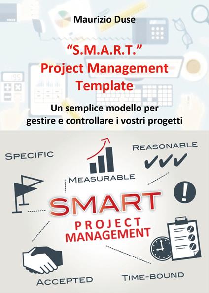 «S.M.A.R.T.». Project management template - Maurizio Duse - copertina