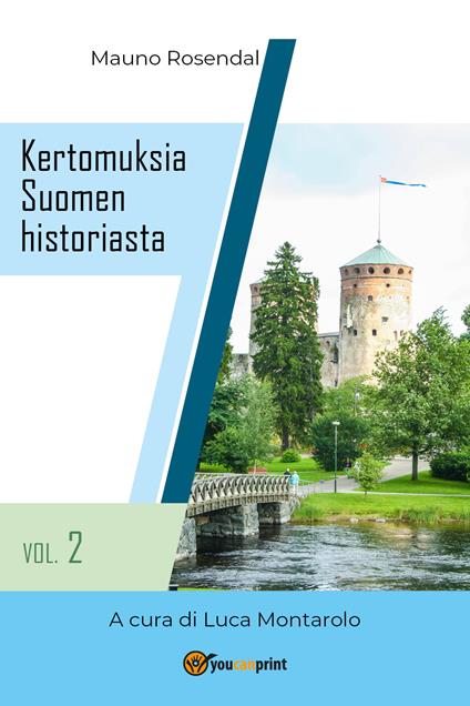 Kertomuksia Suomen historiasta. Vol. 2 - Mauno Rosendal - copertina