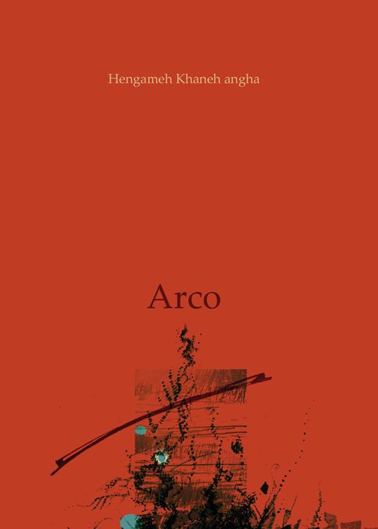 Arco - Hengameh Khaneh angha - copertina