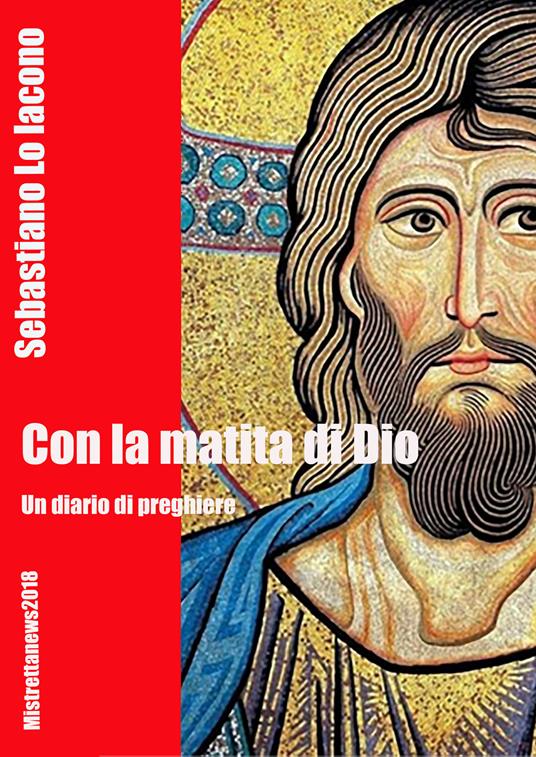 Con la matita di Dio - Sebastiano Lo Iacono - copertina