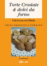 Torte, crostate & dolci da forno fatti in casa con il Bimby