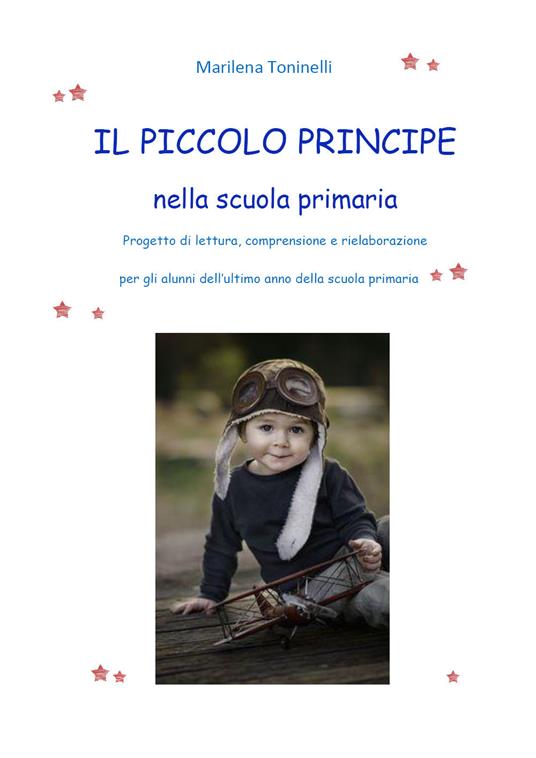 Il Piccolo principe nella scuola primaria - Marilena Toninelli - copertina