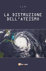 La distruzione dell'ateismo