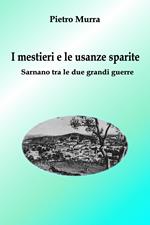 I mestieri e le usanze sparite. Sarnano tra le due grandi guerre