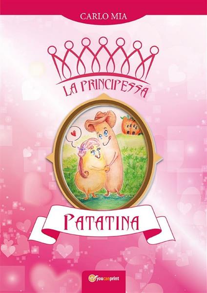 La principessa Patatina - Carlo Mia - ebook