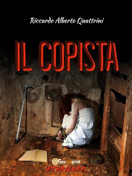 Il copista - Riccardo Alberto Quattrini - ebook