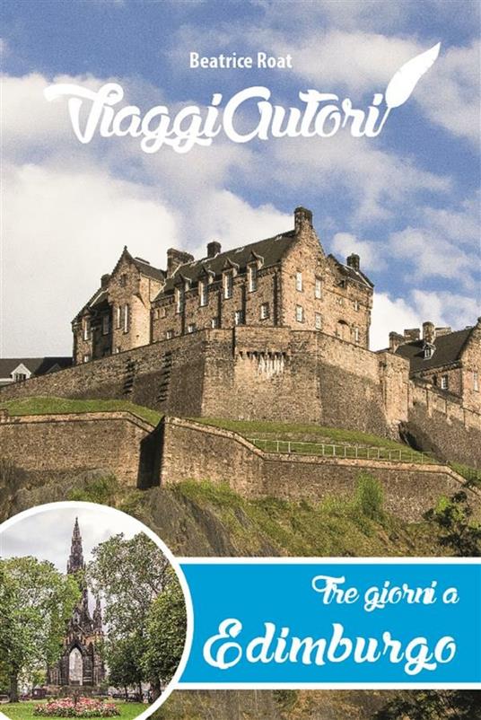 Tre giorni a Edimburgo - Beatrice Roat - ebook