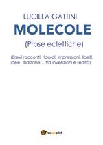 Molecole (prose eclettiche)