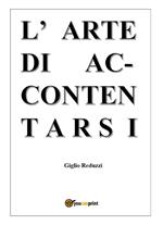 L' arte di accontentarsi