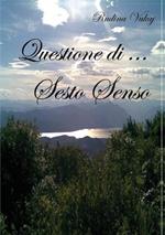 Questione di sesto senso