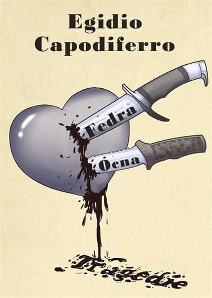 Fedra-Ocna. Due tragedie - Egidio Capodiferro - ebook