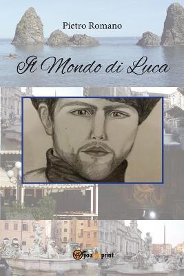 Il mondo di Luca - Pietro Romano - copertina