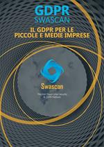 GDPR Swascan. Il GDPR per le piccole e medie imprese