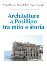 Architetture a Posillipo tra mito e storia