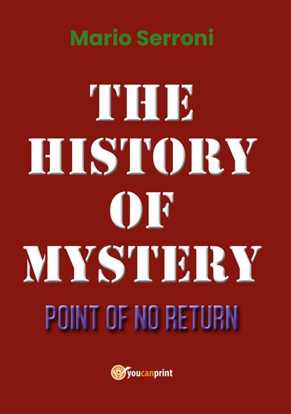 Point of no return. The history of mystery - Mario Serroni - copertina