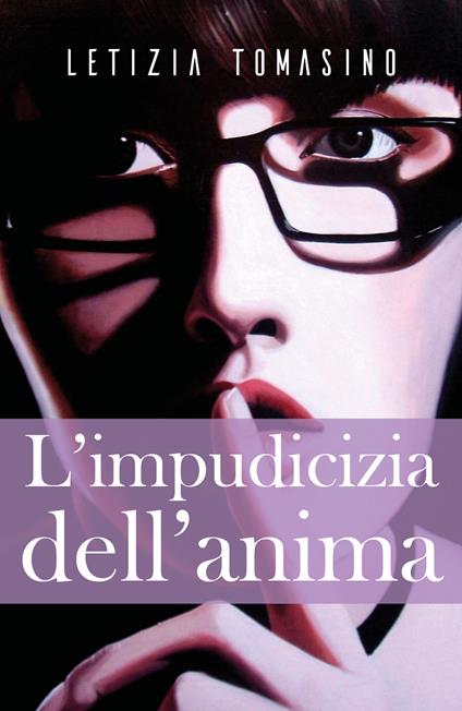 L' impudicizia dell'anima - Letizia Tomasino - copertina