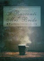 I racconti di Mrs. Bride #fantashorroromance