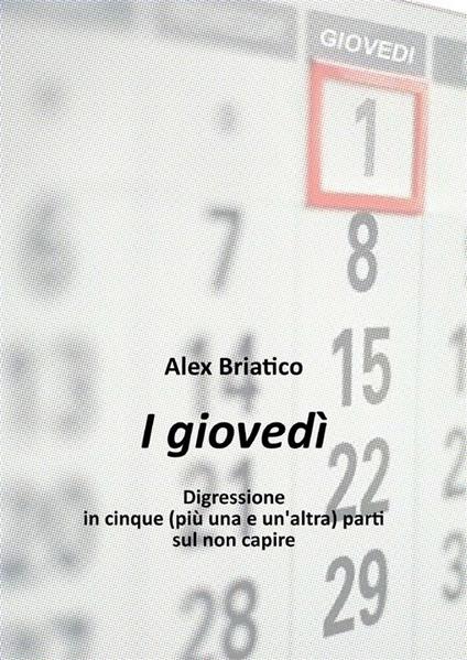 I giovedì - Alex Briatico - ebook