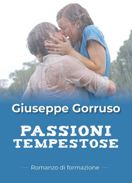 Passioni tempestose - Giuseppe Gorruso - copertina