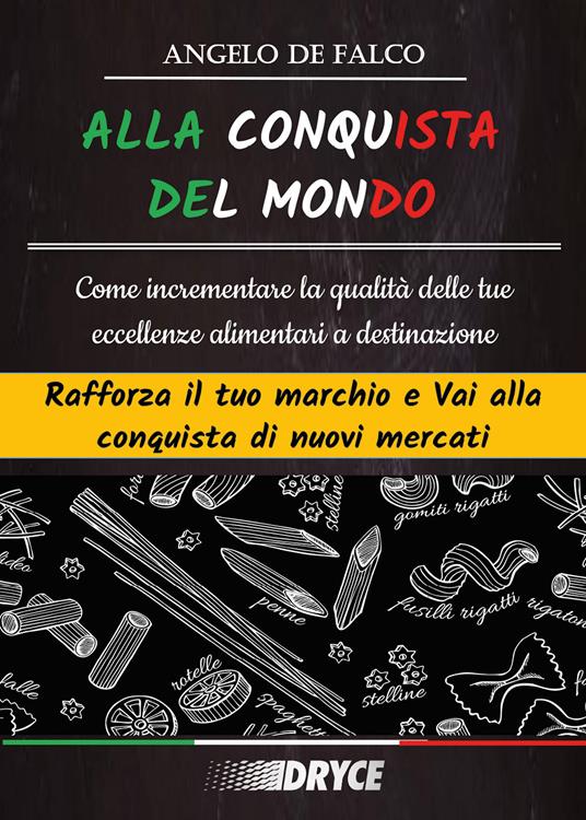 Alla conquista del mondo - Angelo De Falco - copertina