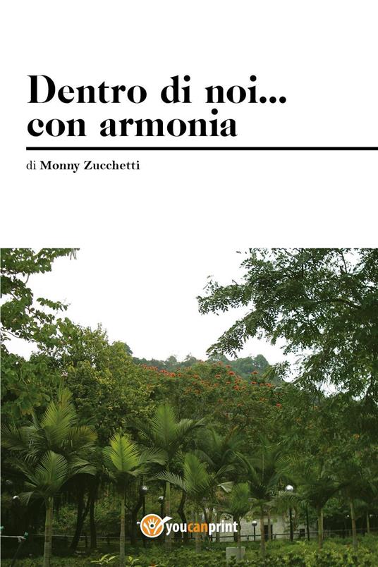 Dentro di noi... con armonia - Monny Zucchetti - copertina