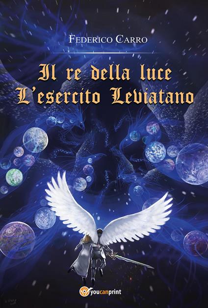 Il re della luce: l'esercito leviatano - Federico Carro - copertina