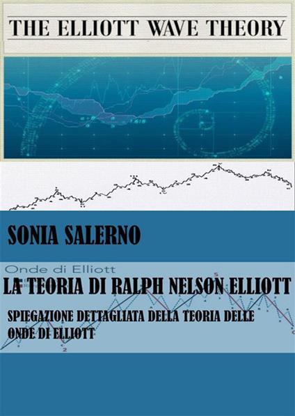 La teoria di Ralph Nelson Elliott - Sonia Salerno - ebook