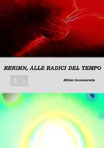 Rerimn, alle radici del tempo